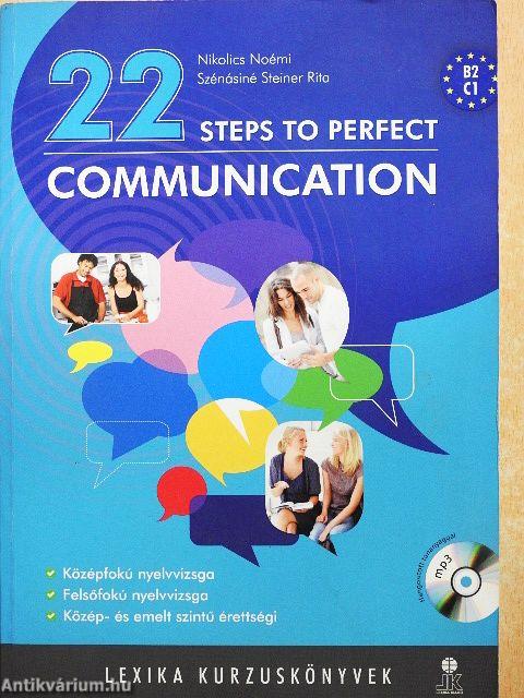 22 Steps to Perfect Communication