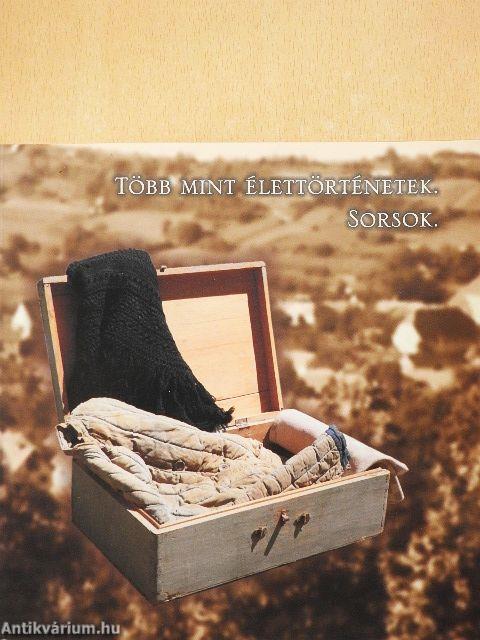 Több mint élettörténetek. Sorsok.