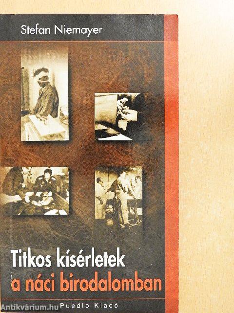 Titkos kísérletek a náci birodalomban