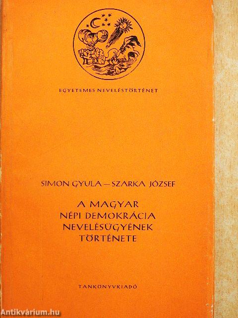 A magyar népi demokrácia nevelésügyének története