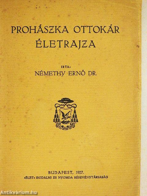 Prohászka Ottokár életrajza