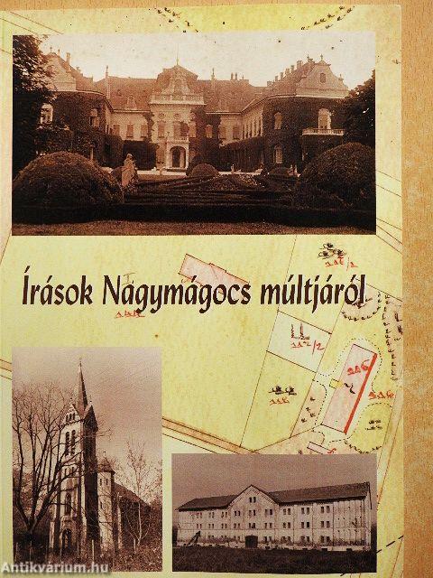 Írások Nagymágocs múltjáról