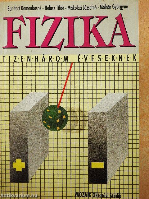 Fizika tizenhárom éveseknek