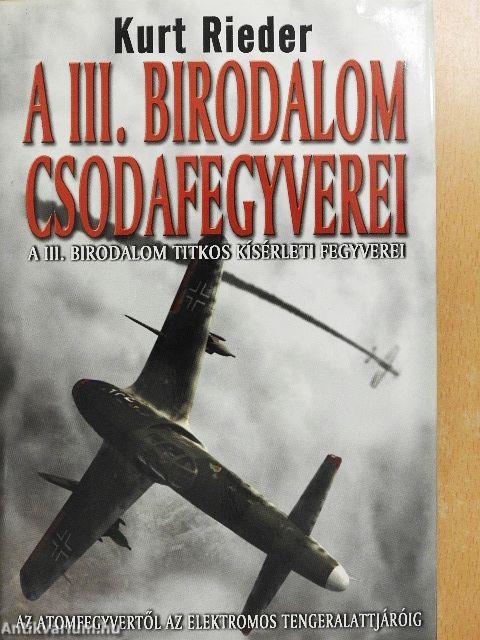 A III. Birodalom csodafegyverei
