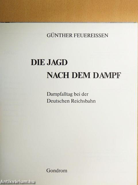 Die Jagd nach dem Dampf