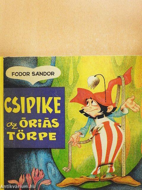 Csipike az óriás törpe