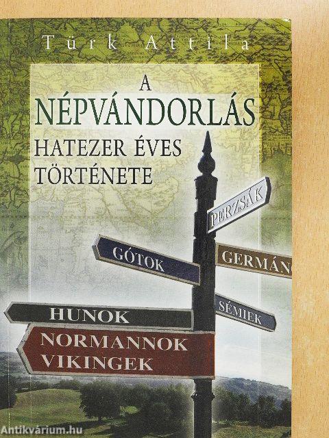 A népvándorlás hatezer éves története