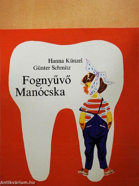 Fognyűvő Manócska