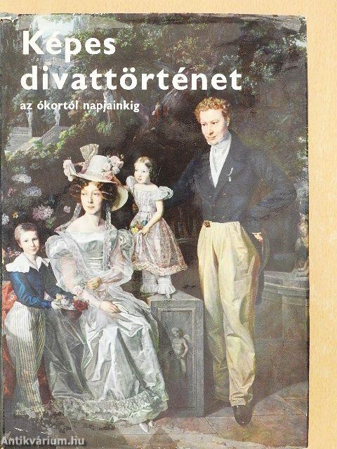 Képes divattörténet az ókortól napjainkig