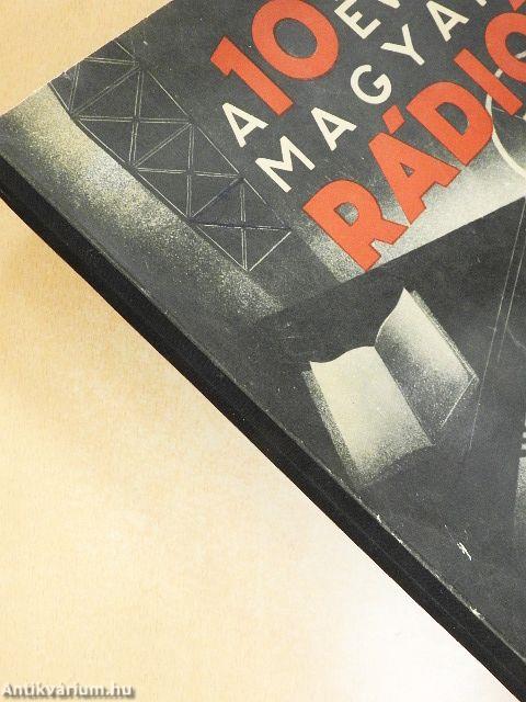 A tízéves Magyar Rádió