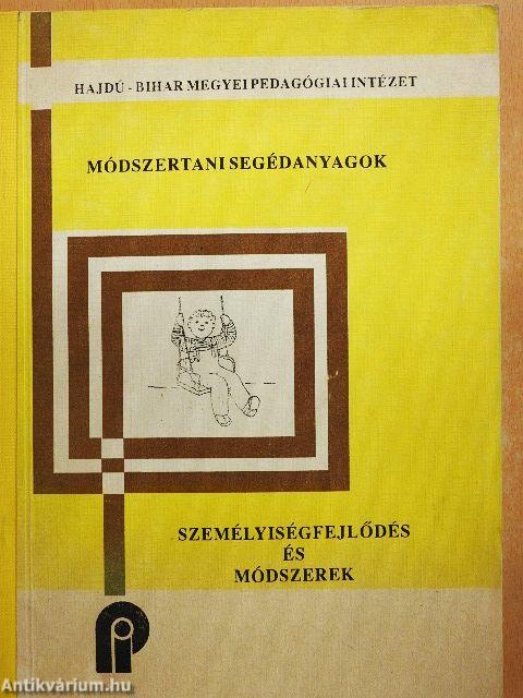 Személyiségfejlődés és módszerek