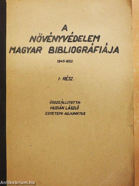 A növényvédelem magyar bibliográfiája I.