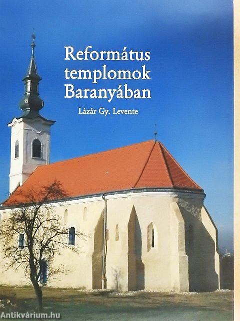 Református templomok Baranyában