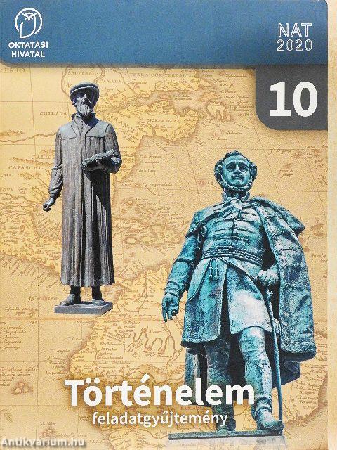 Történelem 10. - Feladatgyűjtemény