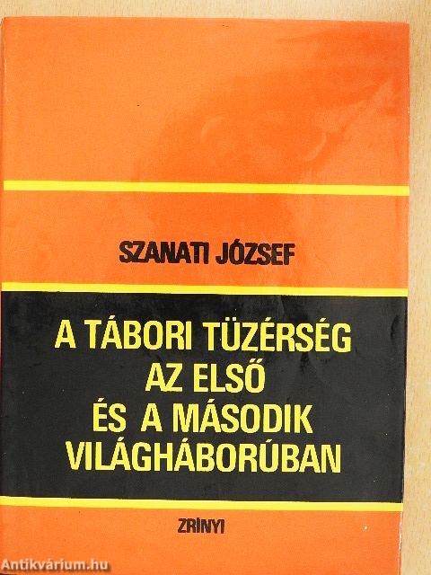 A tábori tüzérség az első és a második világháborúban