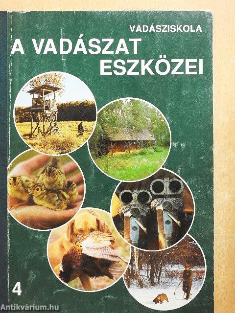 A vadászat eszközei