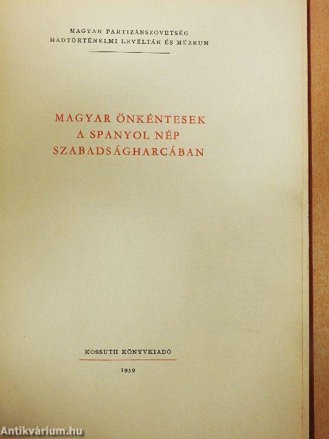 Magyar önkéntesek a spanyol nép szabadságharcában