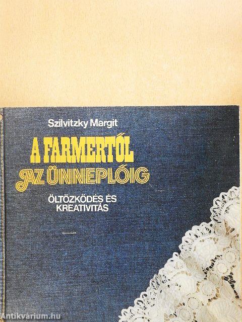A farmertől az ünneplőig