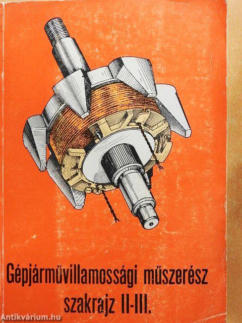Gépjárművillamossági műszerész szakrajz II-III.