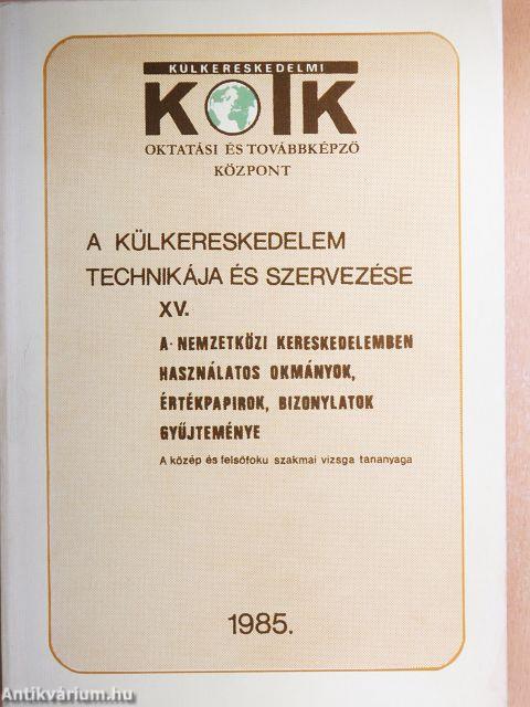 A külkereskedelem technikája és szervezése XV.