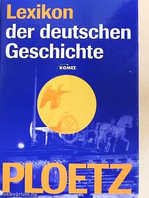 Ploetz Lexikon der deutschen Geschichte