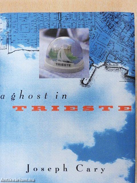 A Ghost in Trieste