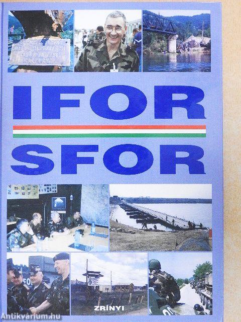 Magyarok az IFOR-ban, SFOR-ban