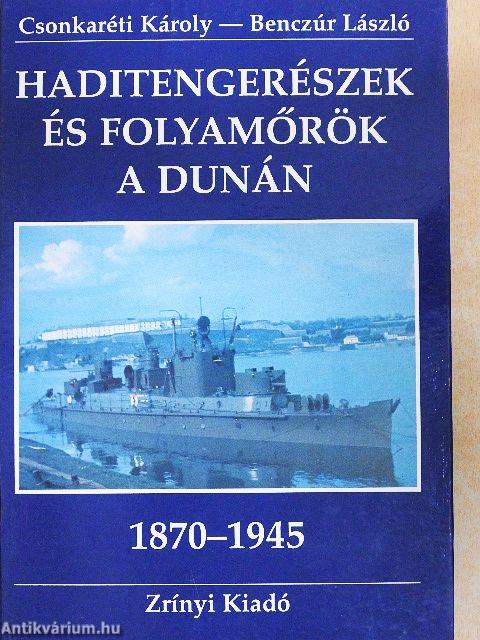 Haditengerészek és folyamőrök a Dunán