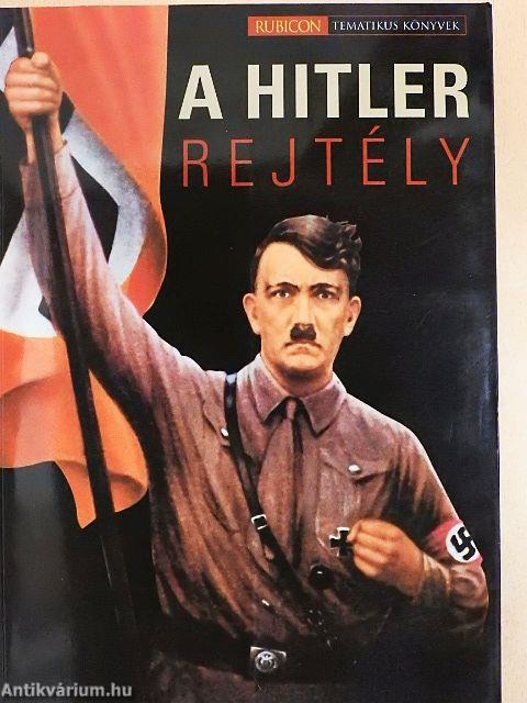 A Hitler rejtély