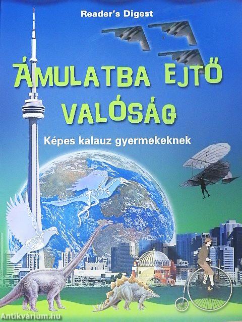 Ámulatba ejtő valóság