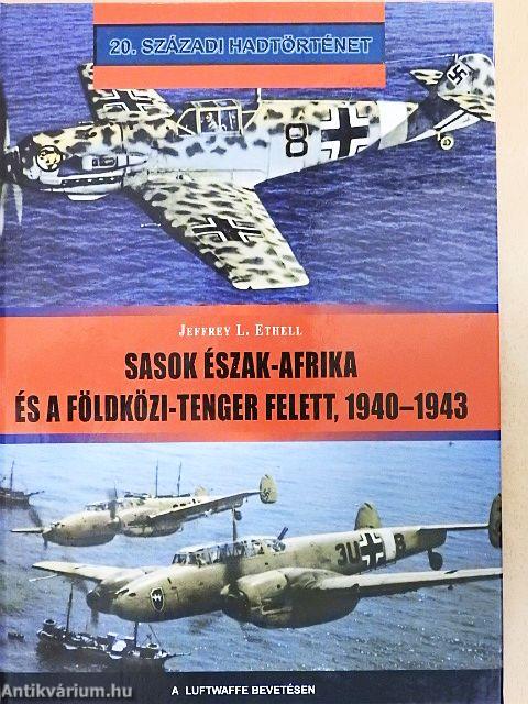 Sasok Észak-Afrika és a Földközi-tenger felett, 1940-1943