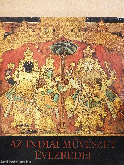 Az indiai művészet évezredei