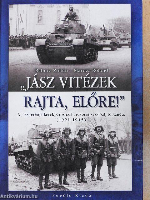 "Jász vitézek rajta, előre!"