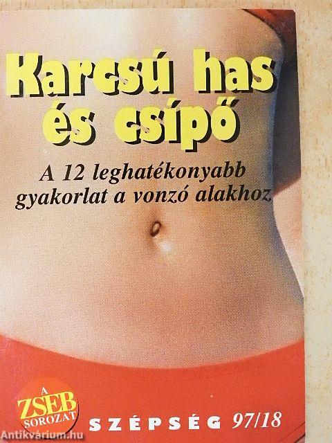 Karcsú has és csípő