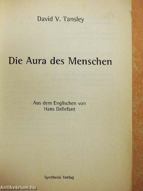 Die Aura des Menschen