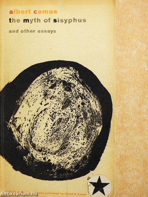 The Myth of Sisyphus and Other Essays