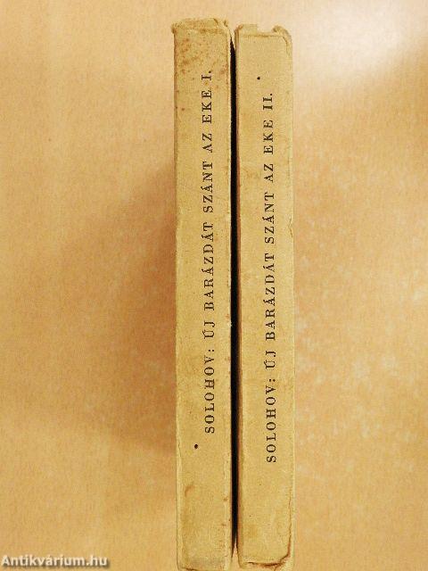 Új barázdát szánt az eke I-II.