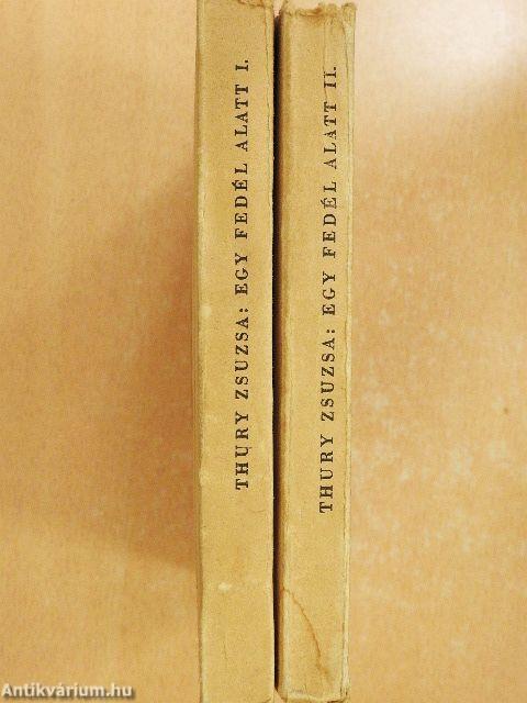 Egy fedél alatt I-II.