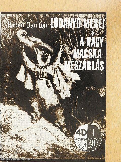 Lúdanyó meséi/A nagy macskamészárlás