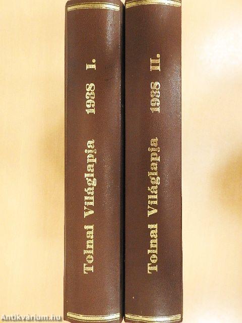 Tolnai Világlapja 1938. I-II. (nem teljes évfolyam)