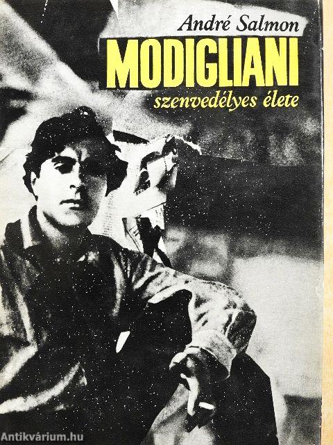 Modigliani szenvedélyes élete