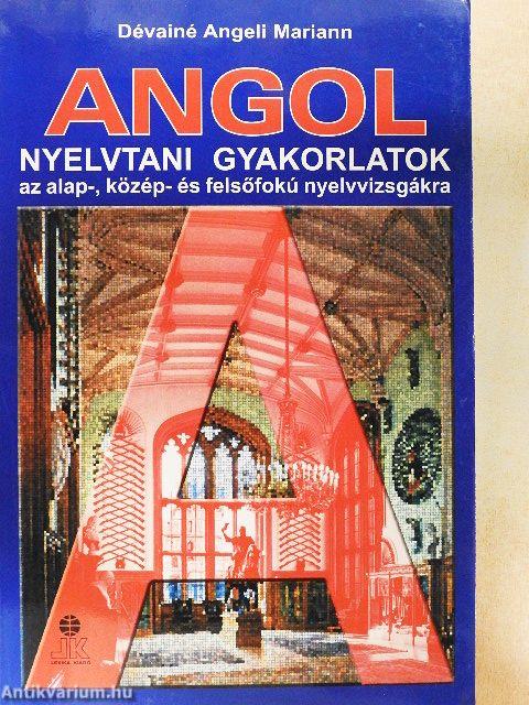 Angol nyelvtani gyakorlatok