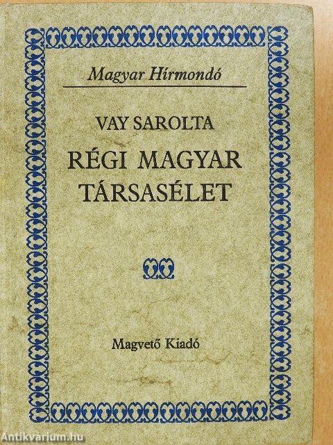 Régi magyar társasélet