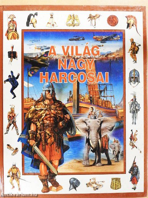 A világ nagy harcosai