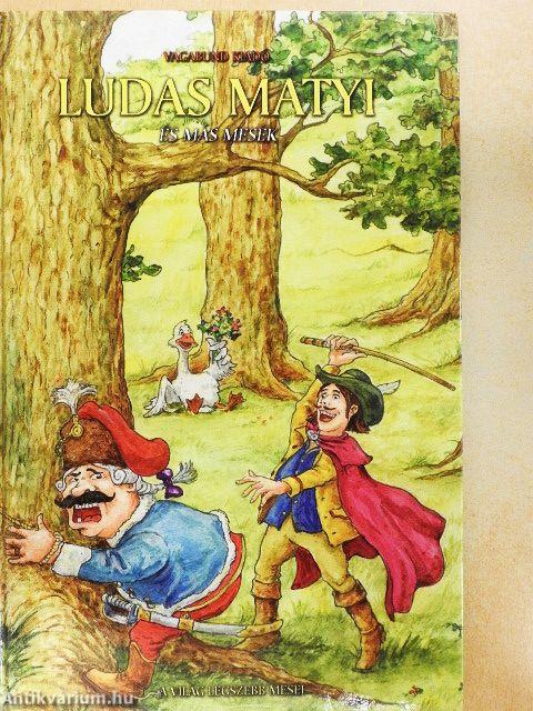Ludas Matyi és más mesék