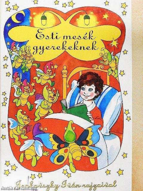Esti mesék gyerekeknek