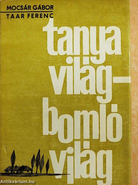 Tanyavilág - bomló világ