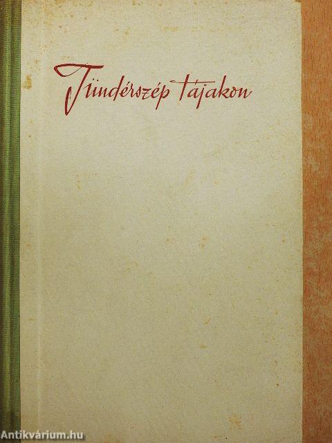 Tündérszép tájakon