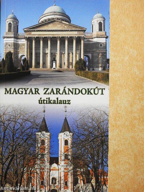 Magyar zarándokút útikalauz