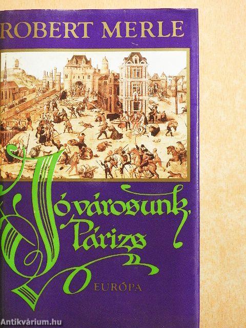 Jó városunk, Párizs